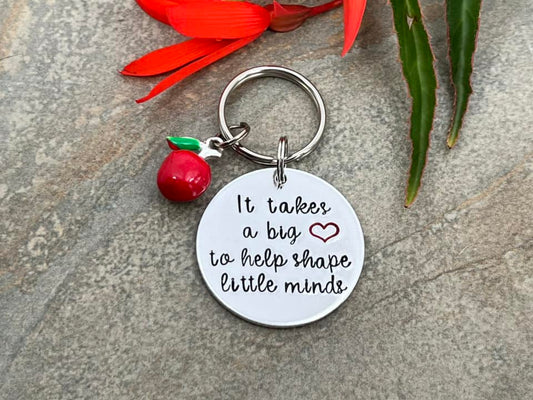 'It Takes a Big Heart To Help Shape Little Minds' Teacher's Keyring