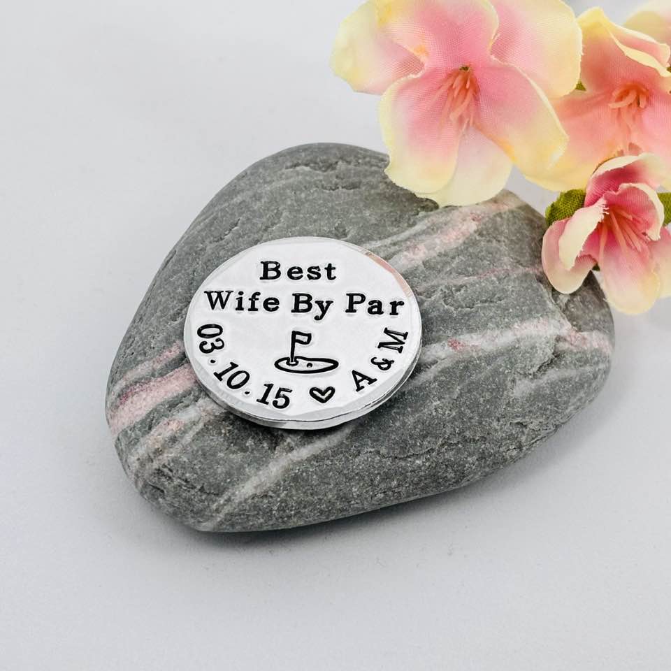 Best Wife By Par, Aluminium Golf Ball Marker, 10th Wedding Anniversary Gift