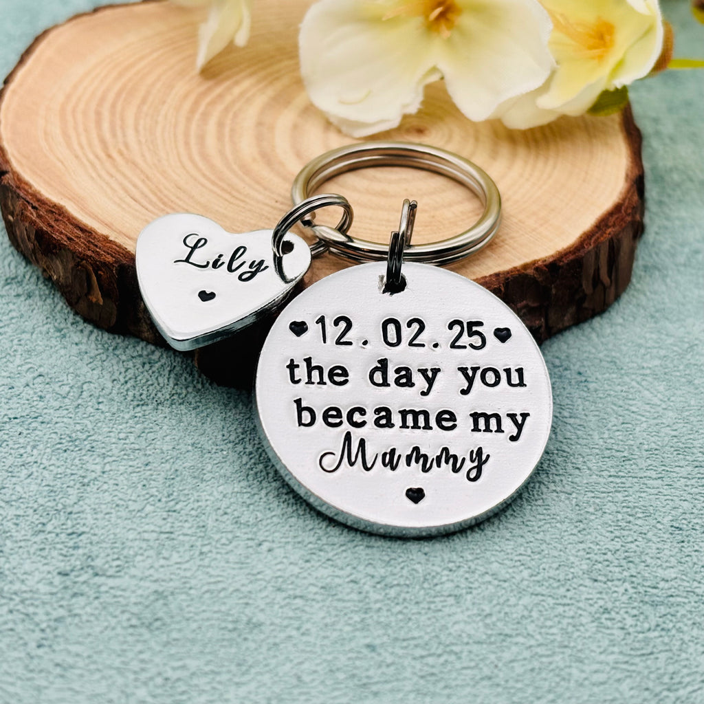 'The Day You Became My Mummy' Keyring