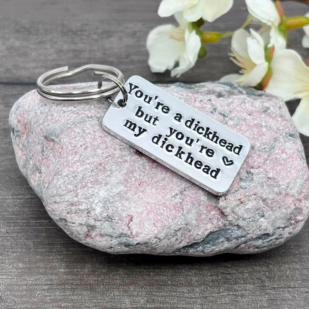 'You're a Dickhead' Keyring