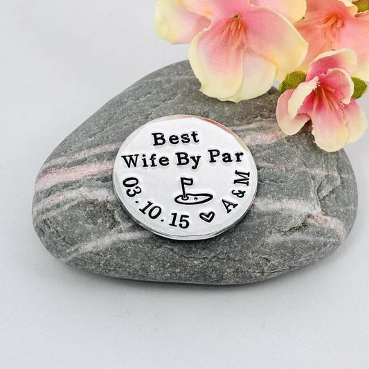 Best Wife By Par, Aluminium Golf Ball Marker, 10th Wedding Anniversary Gift