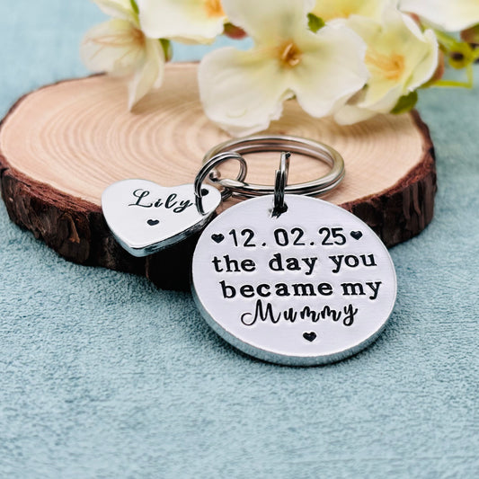 'The Day You Became My Mummy' Keyring