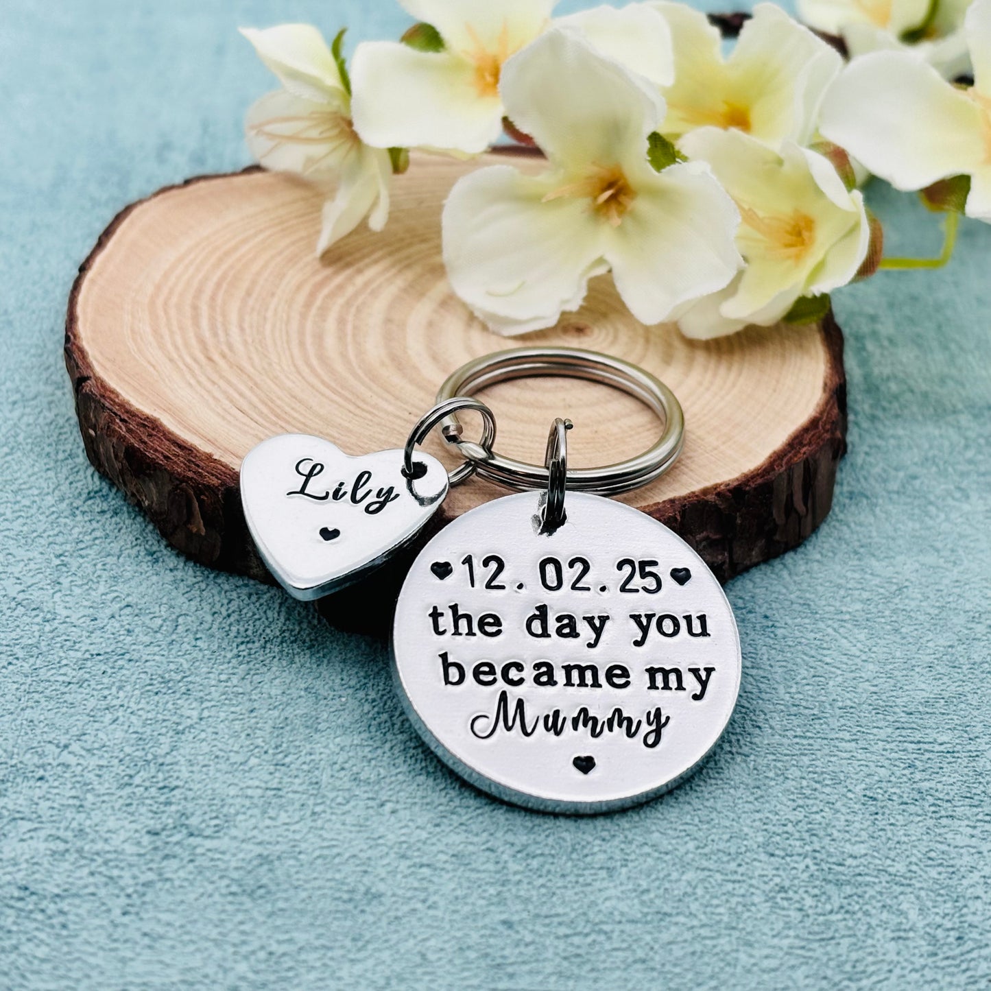 'The Day You Became My Mummy' Keyring