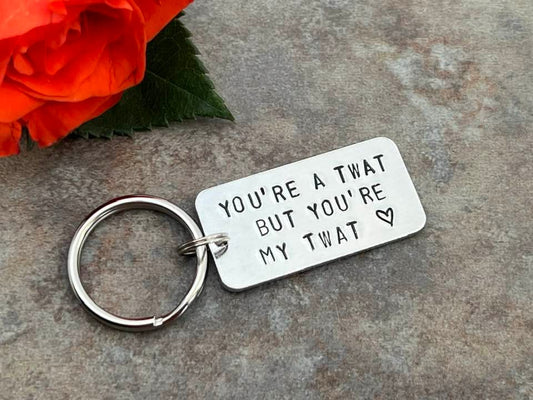 'You're a Twat' Keyring